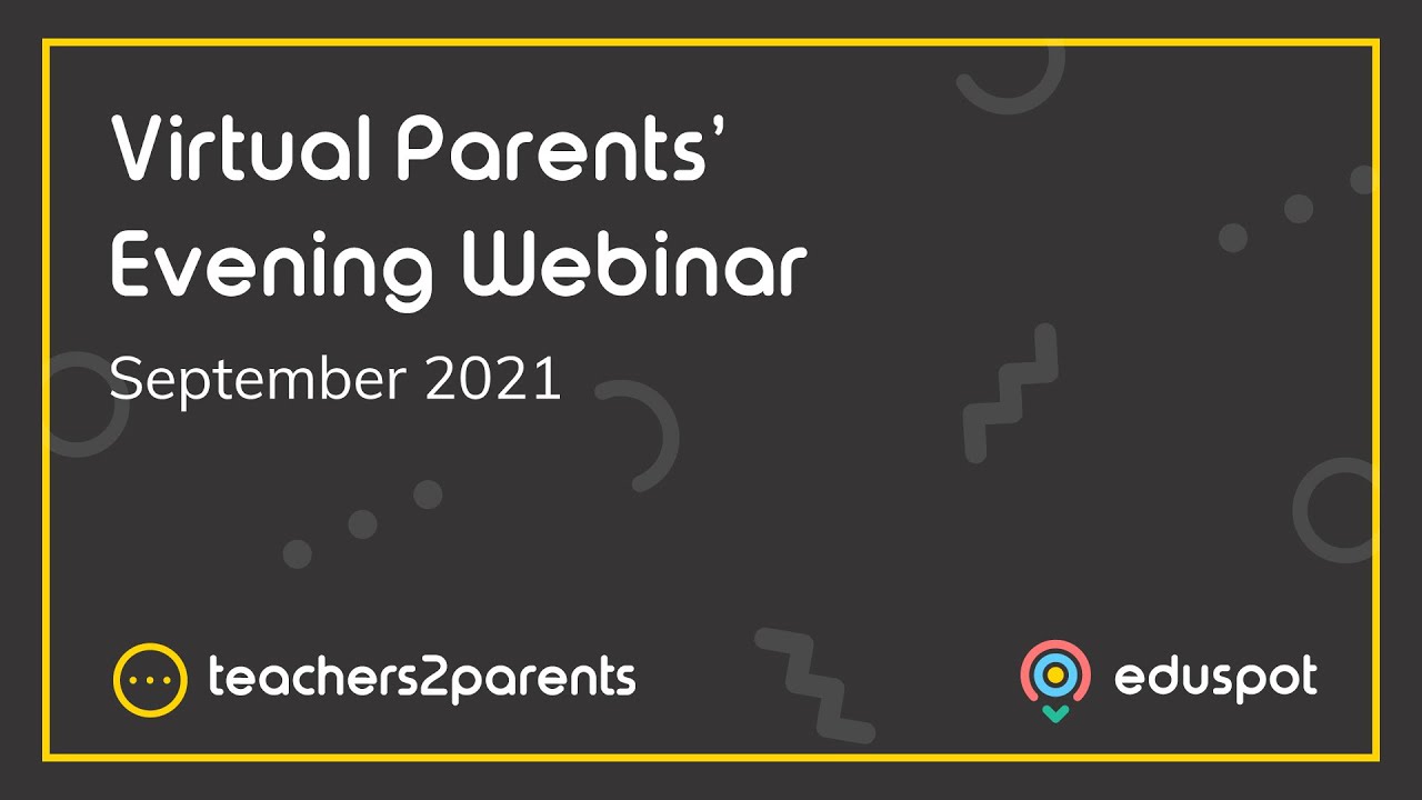 Virtual Parents Evening Webinar September 2021